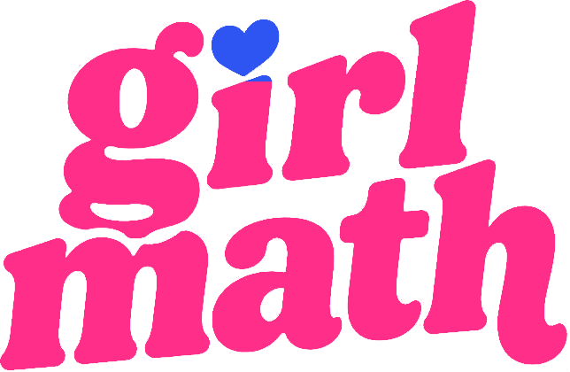 Girl Math